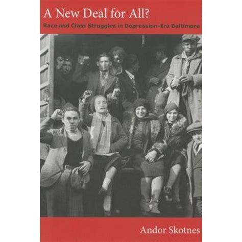 A New Deal for All? Race and Class Struggles in Depression-Era Baltimore Epub