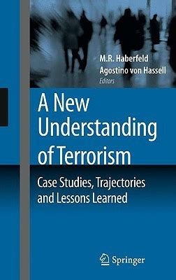 A New Understanding of Terrorism Case Studies, Trajectories and Lessons Learned Reader
