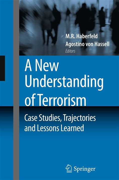 A New Understanding of Terrorism Case Studies, Trajectories and Lessons Learned Reader