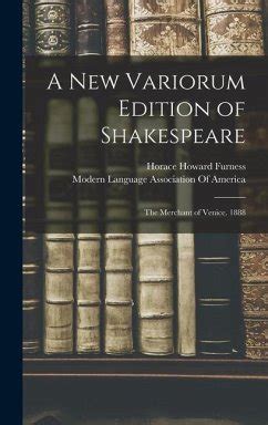 A New Variorum Edition Of Shakespeare The Merchant Of Venice 1888 Reader