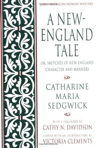A New-England Tale Or Sketches of New-England Character and Manners Early American Women Writers Epub