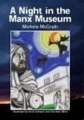 A Night in the Manx Museum