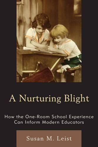 A Nurturing Blight One-Room School Experience Can Inform Modern Educators PDF