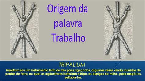 A Origem e o Significado da Palavra "Trabalho": Uma Análise Etimológica e Histórica