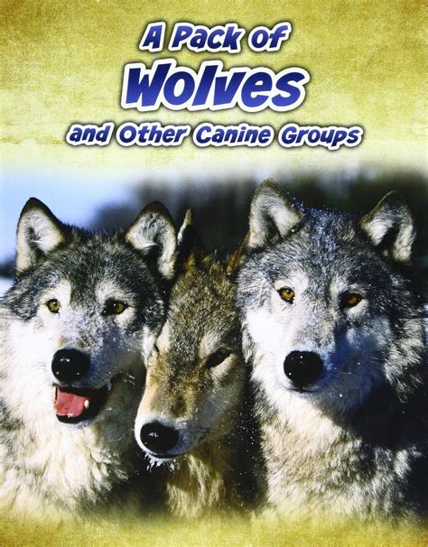 A Pack of Wolves and Other Canine Groups Epub