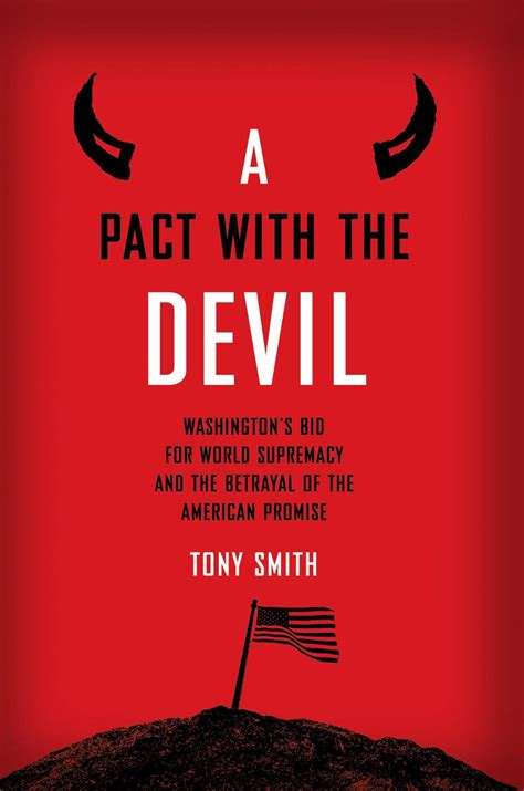 A Pact with the Devil Washington s Bid for World Supremacy and the Betrayal of the American Promise Epub