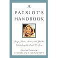 A Patriot s Handbook Songs Poems Stories and Speeches Celebrating the Land W Reader