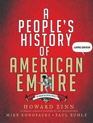 A People s History of American Empire The American Empire Project A Graphic Adaptation Doc