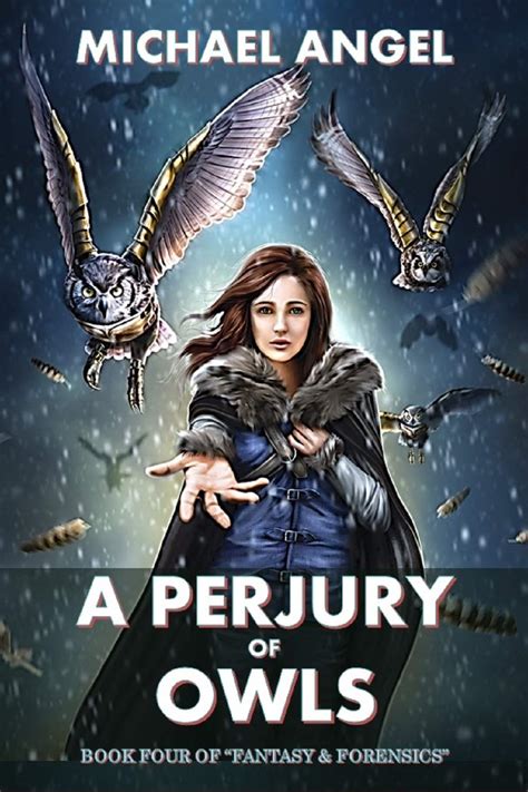 A Perjury of Owls Book Four of Fantasy and Forensics Volume 4 Doc