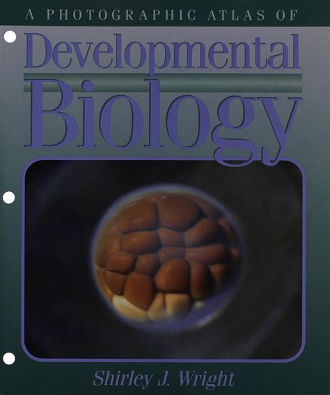 A Photographic Atlas Of Developmental Biology Ebook Epub