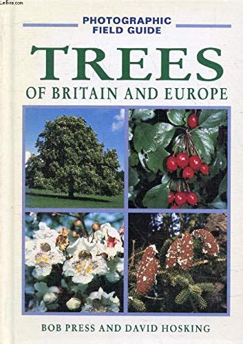 A Photographic Guide to Trees of Britain and Europe Epub