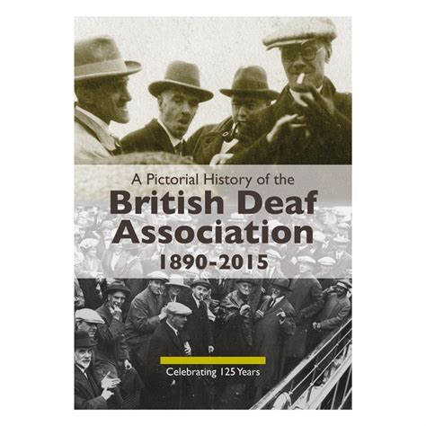 A Pictorial History of the British Deaf Association 1890-2015 Kindle Editon