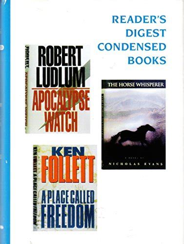 A Place Called Freedom The Horse Whisperer The Apocalypse Watch Reader s Digest Condensed Books Volume 1 1996 PDF