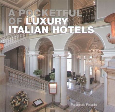 A Pocketful of Luxury Italian Hotels Kindle Editon