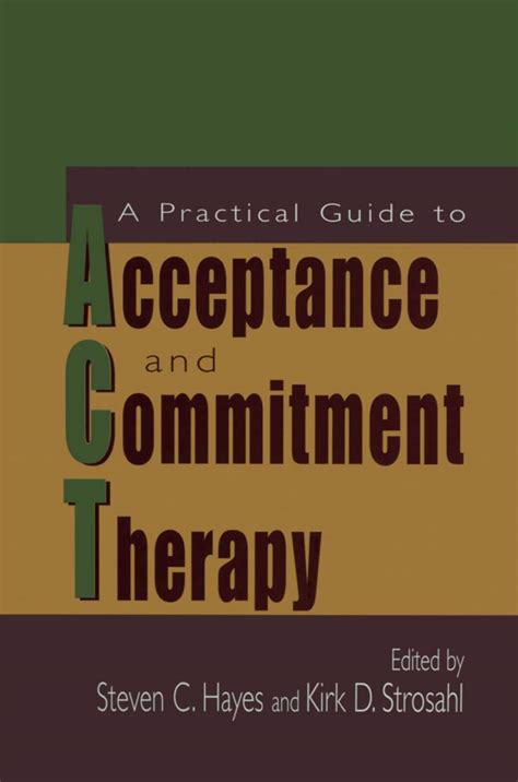 A Practical Guide to Acceptance and Commitment Therapy Doc