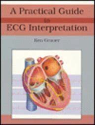 A Practical Guide to Ecg Interpretation Includes Pocket Reference Doc