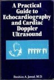 A Practical Guide to Echocardiography and Cardiac Doppler Ultrasound Epub