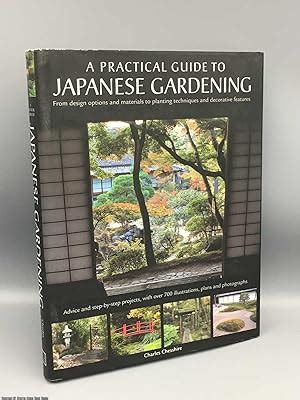 A Practical Guide to Japanese Gardening An inspirational and practical guide to creating the Japanese garden style from design options and materials to planting techniques and decorative features Reader