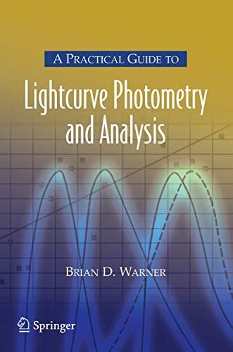 A Practical Guide to Lightcurve Photometry and Analysis 1st Edition PDF