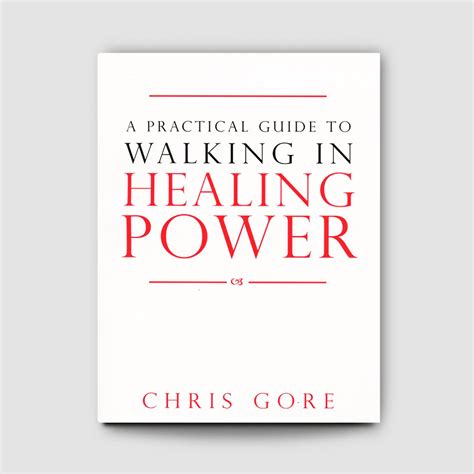 A Practical Guide to Walking in Healing Power Kindle Editon