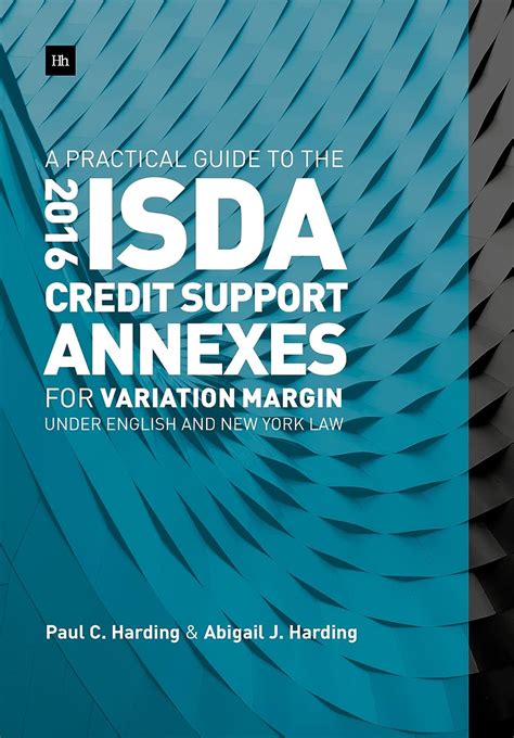 A Practical Guide to the 2016 ISDA Credit Support Annexes For Variation Margin under English and New York Law PDF