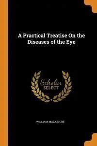 A Practical Treatise On Diseases of the Eye Epub