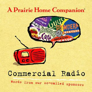 A Prairie Home Companion Commercial Radio Words from Our So-Called Sponsors Reader