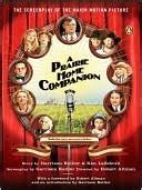 A Prairie Home Companion The Screenplay of the Major Motion Picture Reader