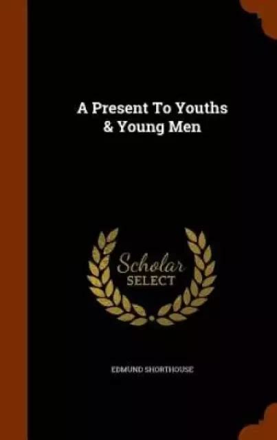 A Present to Youths and Young Men Volume 2 Reader