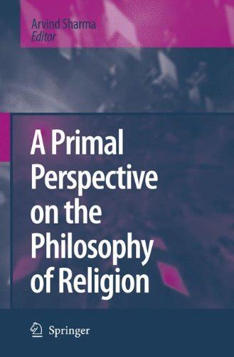 A Primal Perspective on the Philosophy of Religion 1st Edition PDF