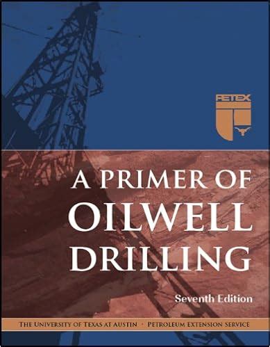 A Primer of Oilwell Drilling Ebook Doc
