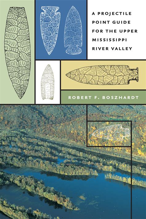 A Projectile Point Guide for the Upper Mississippi River Valley Kindle Editon