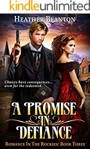 A Promise in Defiance Romance in the Rockies Book 3 Volume 3 Kindle Editon