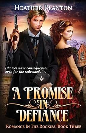 A Promise in Defiance Romance in the Rockies Book 3 Volume 3 Kindle Editon