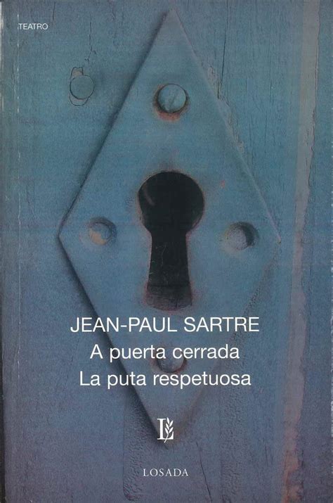 A Puerta Cerrada La Puta Respetuosa Nueva Edicion Biblioteca Clasica Y Contemporanea Spanish Edition Kindle Editon
