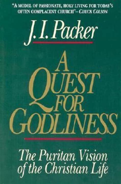 A Quest for Godliness The Puritan Vision of the Christian Life Reprint Edition PDF