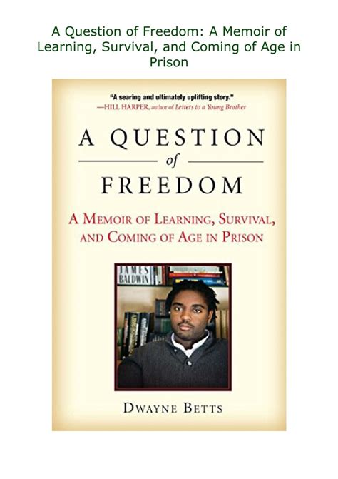 A Question of Freedom: A Memoir of Learning, Survival, and Coming of Age in Prison Ebook Doc