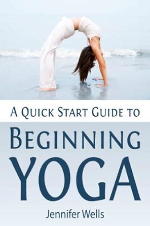 A Quick Start Guide to Beginning Yoga Reader