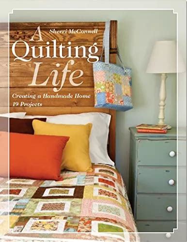 A Quilting Life Creating a Handmade Home Doc