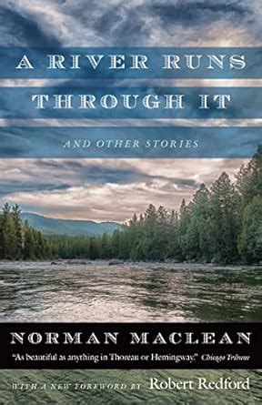 A RIVER RUNS THROUGH IT AND OTHER STORIES Ebook Kindle Editon