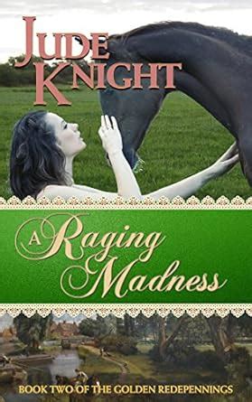 A Raging Madness The Golden Redepennings Book 2 Epub