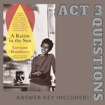 A Raisin In The Sun Act 3 Study Guide Answers Kindle Editon