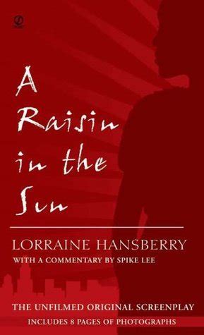 A Raisin in the Sun The Unfilmed Original Screenplay Kindle Editon