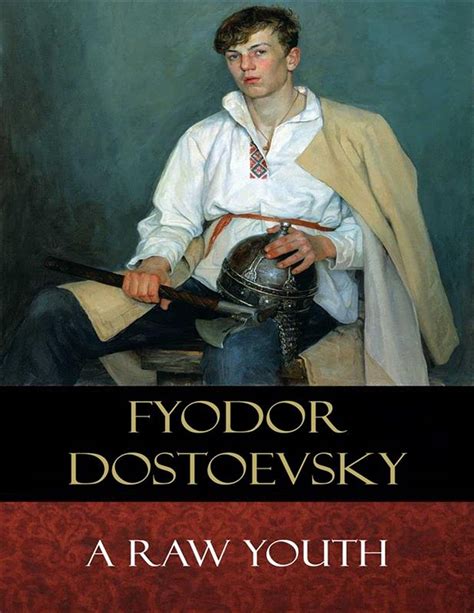 A Raw Youth the Novels of Dostoevsky Vol VII Kindle Editon