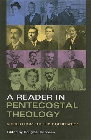 A Reader in Pentecostal Theology Voices from the First Generation Epub