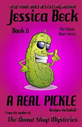 A Real Pickle Book 6 in the Classic Diner Mystery Series PDF