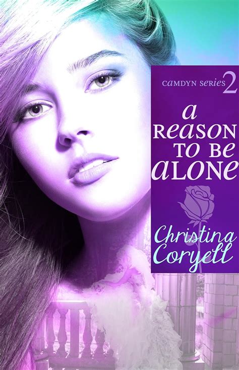 A Reason to Be Alone The Camdyn Series Book 2 Reader