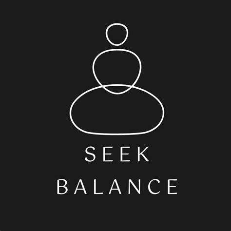 A Reminder to Seek Balance: