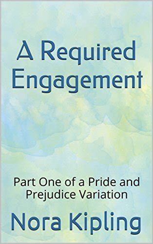 A Required Engagement Book One of a Pride and Prejudice Variation Epub