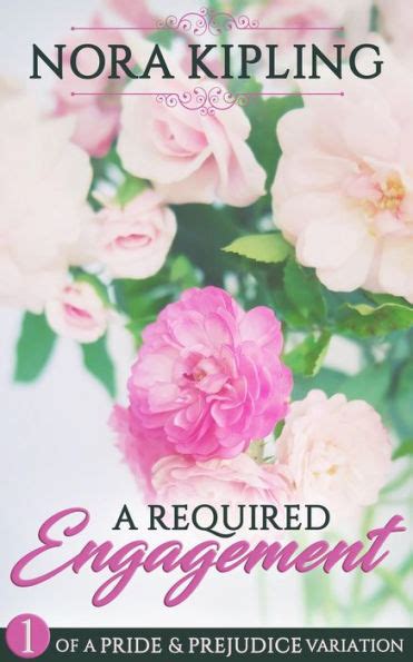 A Required Engagement Book Two of A Pride and Prejudice Variation PDF